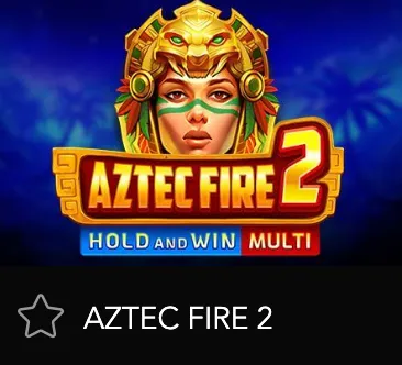 Aztec Fire 2